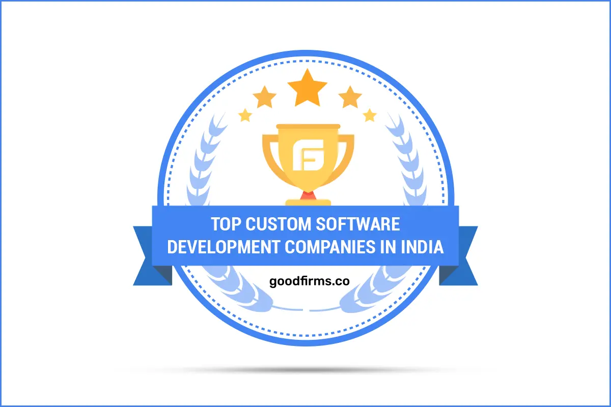GoodFirms Recognizes Hiteshi As The Top Custom Software Development Companies in India - Blog